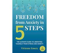 Freedom from Anxiety in 5 Steps