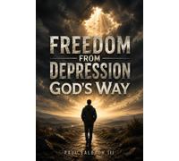 Freedom From Depression God's Way