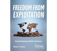 Freedom from Exploitation: Christian Responses to Modern-Day Slavery: 5 (Snapshot)