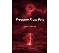 Freedom From Fate