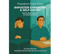 Freedom from Fear: Imposter Syndrome & Self-Doubt: Step-by-Step Workbook & Confidence Builder (Freedom from Fear Workbook Series)