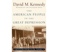 Freedom From Fear: Part 1: The American People in the Great Dep... 9780195168921