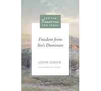 Freedom from Sin's Dominion (Puritan Treasures for Today)