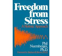 Freedom From Stress: A Holistic Approach