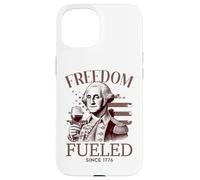 Freedom Fueled since 1776 George Washington Inspired R Case for iPhone 15