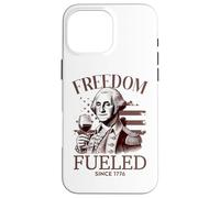 Freedom Fueled since 1776 George Washington Inspired R Case for iPhone 16 Pro Max