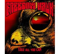 Freedom Hawk - Take All You Can