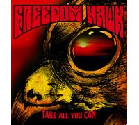 Freedom Hawk - Take All You Can [VINYL]