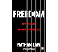 Freedom : How we lose it and how we fight back