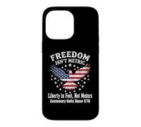 Freedom In Feet Not Meters 1776 American Liberty Case for iPhone 14 Pro Max
