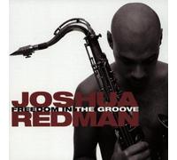 Freedom in the Groove by Redman, Joshua (1996) Audio CD