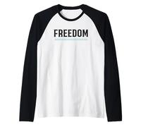 Freedom - Inspirational Quote for Strength and Independence Raglan Baseball Tee
