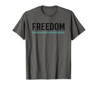 Freedom - Inspirational Quote for Strength and Independence T-Shirt
