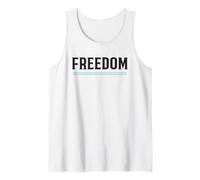 Freedom - Inspirational Quote for Strength and Independence Tank Top