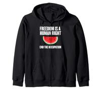 Freedom Is A Human Right, End The Occupation, Watermelon Zip Hoodie