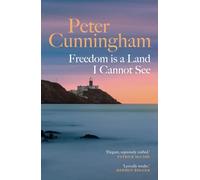 FREEDOM IS A LAND I CANNOT SEE