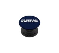 Freedom is my Cardio PopSockets Adhesive PopGrip
