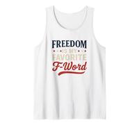 Freedom is My Favorite F-Word Patriotic Humor Tank Top