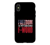 Freedom Is My Second Favorite F Word Case for iPhone X/XS