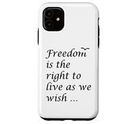 Freedom Is The Right To Live As We Wish Quote Epictetus Case for iPhone 11