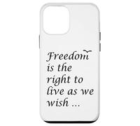 Freedom Is The Right To Live As We Wish Quote Epictetus Case for iPhone 12 mini