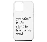 Freedom Is The Right To Live As We Wish Quote Epictetus Case for iPhone 12 Pro Max