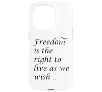 Freedom Is The Right To Live As We Wish Quote Epictetus Case for iPhone 15 Pro