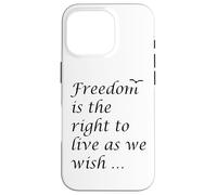 Freedom Is The Right To Live As We Wish Quote Epictetus Case for iPhone 16 Pro