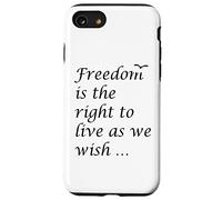 Freedom Is The Right To Live As We Wish Quote Epictetus Case for iPhone SE (2020) / 7/8