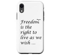 Freedom Is The Right To Live As We Wish Quote Epictetus Case for iPhone XR
