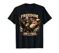 Freedom Isn’t Free USA Patriotic Eagle George Washington T-Shirt