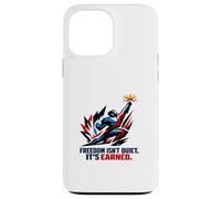 Freedom Isn’t Quiet It's Earned Red White & Blue Power Star Case for iPhone 13 Pro Max