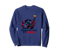 Freedom Isn’t Quiet It's Earned Red White & Blue Power Star Sweatshirt