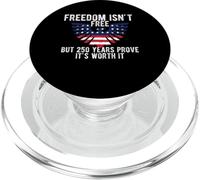 Freedom Isn't Free But 250 Years Prove It 4th Of July PopSockets PopGrip for MagSafe