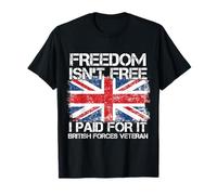 Freedom Isn't Free I Paid For It British Veteran Flag UK T-Shirt