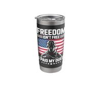 Freedom Isn't Free I Paid My Dues Stainless Steel Insulated Tumbler