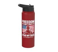 Freedom Isn't Free I Paid My Dues Stainless Steel Insulated Water Bottle