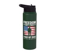 Freedom Isn't Free I Paid My Dues Stainless Steel Insulated Water Bottle