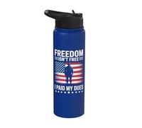 Freedom Isn't Free I Paid My Dues Stainless Steel Insulated Water Bottle