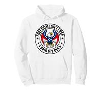 Freedom Isn't Free, I Paid My Dues - Veteran Pullover Hoodie