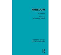 Freedom: Its Meaning (Collected Works)
