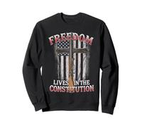 Freedom Lives in the Constitution Patriotic Liberty US Flag Sweatshirt