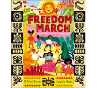 Freedom March : A Joyful Journey to Starting School