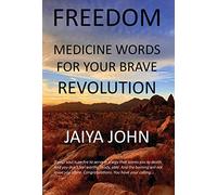 Freedom: Medicine Words for Your Brave Revolution
