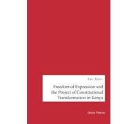 Freedom of Expression and the Project of Constitutional Transformation in Kenya