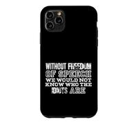 Freedom of Speech Idiots Sarcastic Expression Case for iPhone 11 Pro Max