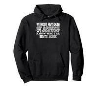 Freedom of Speech Idiots Sarcastic Expression Pullover Hoodie
