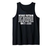 Freedom of Speech Idiots Sarcastic Expression Tank Top