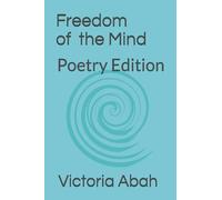 Freedom of the mind: Poetry Edition