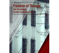 Freedom of Thought - Fair Punishment for the Criminally Insane